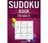 Sudoku Book for Adults: The Big Book of 600 Sudokus for Adults from Easy to Hard with Solutions