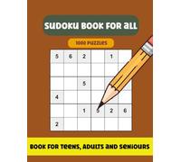 Sudoku book for all: 1000 Puzzles for All Skill Levels: Easy to Expert
