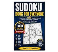 Sudoku Book for Everyone: A Collection of 1,000 Medium to Hard Sudoku Puzzles with Solutions for Daily Brain Challenges
