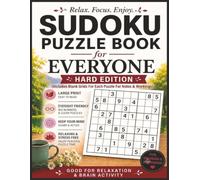 Sudoku Book For Everyone: Hard Edition (180 Puzzles With Solutions) (Sudoku Puzzle Books For Everyone : Relax and Unwind)