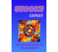 Sudoku Book for Experts: 120+ Sudoku Puzzles, Hard and Expert Levels, Complete Solutions, Large Print - Are you ready to unlock the impossible? (Gridded Up!)
