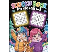 Sudoku Book for Kids Ages 6-8: Fun and Educational Activity Book with 200 Sudoku Puzzles, Creative Coloring Pages, and Answers Included