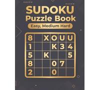 Sudoku Book Puzzles: Easy - Medium - Hard - 400 Puzzles with Answers