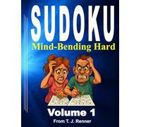 Sudoku Books for Adults Hard: Volume 1, Mind-Bending Hard, Large Puzzle Grid, Sudoku for Adults, Teens, Seniors. Brutal. Brain Games. Mental Stimulation. From T. J. Renner
