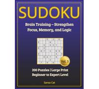 Sudoku Brain Training: 200 Large Print Puzzles to Boost Focus, Memory & Logical Thinking - Beginner to Expert Levels