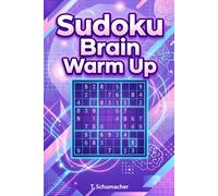Sudoku Brain Warm Up: Sudoku Brain Warm Up: Sudoku Puzzles for Anxiety, Mindful, ADHD, Relax and Focus | hours of fun and relaxation | 6x9 inches 120 ... Medium, Hard Puzzles | Solutions included