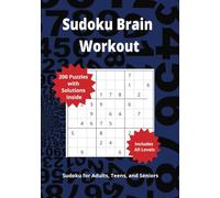 Sudoku Brain Workout: 200 Sudoku Puzzles from Easy to Hard.Solutions Included. Gift for Vacations, Holidays and Free Time