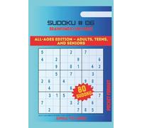 SUDOKU, BRAINPOWER CHALLENGE #06: ALL AGES EDITION-ADULTS, TEENS AND SENIORS/ Join our Brainpower Challenge and test your mental agility, easy to hard, pocket size