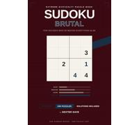 Sudoku Brutal: Ultra-Hard Mini Grids for Masters of Logic | 200 Brutal 4x4 Sudoku Puzzles for Adults, Teens & Seniors with Answers