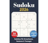 Sudoku-Buch 2026 für Erwachsene, Jugendliche und Senioren: Sudoku-Rätselbuch mit Lösungen - Die perfekte Herausforderung für alle Sudoku Fans