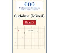 Sudoku Buch: 600 Rätsel in 3 Stufen: Leicht - Mittel - Schwer für Erwachsene & Senioren inkl. Lösungen (Band 2): Handliches Taschenbuch - ... & als Geschenk für Sudoku-Fans jeden Alters