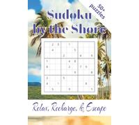 Sudoku by the Shore: Soduku Puzzle book | Relax, Recharge, & Escape | Difficulty level: Medium | 6x9 inches, 110 Pages | 50+ Puzzles | Solutions Included