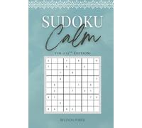 Sudoku Calm Vol.1 - 2nd Edition: Easy to Medium Relaxing Puzzles with Mindful Motivational Messages