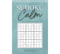 Sudoku Calm Vol.1 - 2nd Edition: Easy to Medium Relaxing Puzzles with Mindful Motivational Messages