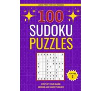 Sudoku Challenge - 100 Medium & Hard Puzzles, Big Print, Travel Size, & Solutions: Volume 3