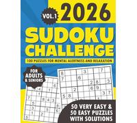 Sudoku Challenge 2026 (Vol 1): 100 Single-Puzzle-Per-Page, Large Print Sudoku for Adults & Seniors To Boost Mental Alertness and Relaxation {50 Very ... With Solutions} (Brain Power Boosting Games)