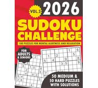 Sudoku Challenge 2026 (Vol 3): 100 Single-Puzzle-Per-Page, Large-Print Sudoku for Adults & Seniors to Enhance Mental Agility & Alertness {50 Medium ... With Solutions} (Brain Power Boosting Games)