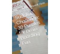 Sudoku Challenge: 30 Puzzles for Brain-Boosting Fun