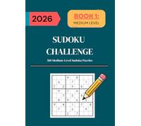 SUDOKU CHALLENGE: Book 1: 500 Medium-Level Sudoku Puzzles (SUDOKU BOOKS: Medium Level)