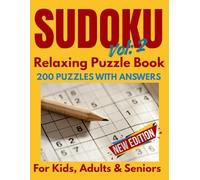 Sudoku Challenge Book for Kids, Adults & Seniors with 200 Brain-Boosting Puzzles from Easy to Expert Levels: Train Your Mind, Enhance Focus, and Relax ... | Perfect Gift for Puzzle Lovers (vol-2)