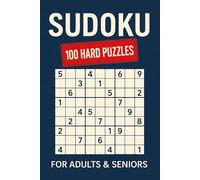 Sudoku Challenge for Adults & Seniors: 100 Hard Puzzles to Sharpen Your Mind: Advanced Level Brain Games for Adults & Seniors - 1 Puzzle per Page with Full Solutions