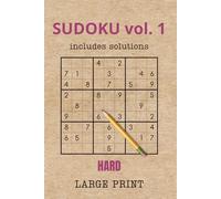 Sudoku Challenge: Hard Large Print Puzzles with Solutions (Volume 1): 54 Challenging Sudoku Puzzles for Adults - One Puzzle per Page for Deep Focus
