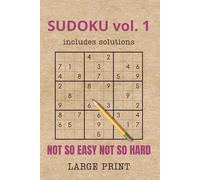 Sudoku Challenge: Medium Large Print Puzzles with Solutions (Volume 1): 54 Balanced Sudoku Puzzles for Adults - One Puzzle per Page for Focus and Fun