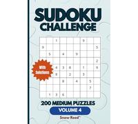 SUDOKU challenge Volume 4: 200 Medium Puzzles, Brain games for adults, teens and Seniors, Great for Travel, relaxation, or daily mental exercise (Sudoku - Medium)