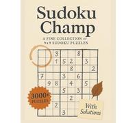 Sudoku Champ: A fine Collection of 9x9 Puzzles | With Digital QR Solutions | 8.5 x 11 | 252 pages | Perfect for birthday gifts, holidays, mathematics enthusiasts, cognitive development