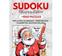 Sudoku Christmas Edition: +1000 Puzzles with 5 Levels of Difficulty - from Very Easy to Expert Full Solutions Included