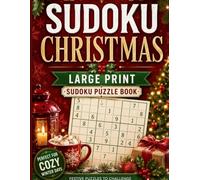 Sudoku Christmas: Large Print Sudoku Puzzle Book For Christmas