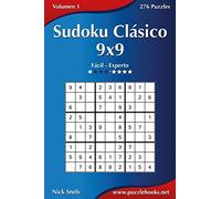 Sudoku Clásico 9x9 - De Fácil a Experto - Volumen 1 - 276 Puzzles