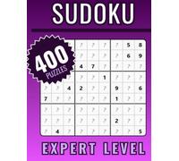 Sudoku Comfort: 400 Expert Sudoku Puzzles: Large Grids • 4 Puzzles Per Page • Includes Complete Solutions