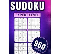 Sudoku Compact: 960 Expert Sudoku Puzzles: Compact Layout • 6 Puzzles Per Page • Complete Answer Keys