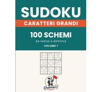 Sudoku con caratteri grandi - Il piacere del sudoku, senza sforzare gli occhi: Volume 1