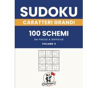 Sudoku con caratteri grandi - Il piacere del sudoku, senza sforzare gli occhi: Volume 3