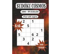 SUDOKU COSMOS 6X6: 200 + Hard sudoku puzzles | 6x9 print | For all ages | Perfect for holidays or just relaxing