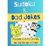 Sudoku & Dad Jokes: Puzzles and Punchlines for the Sharp-Minded