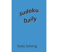 Sudoku Daily: Sudoku for Daily use | 6x9 inches, 110 pages | 50+ Puzzles | Solutions included