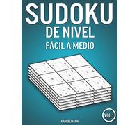 Sudoku de nivel fácil a medio: 400 Sudokus de nivel fácil a nivel medio con soluciones (Vol. 1)