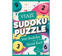Sudoku de Viaje - 300 Sudokus Nivel Fácil: 300 rompecabezas fáciles para niños y adultos - Perfecto para viajar, con soluciones incluidas