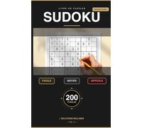 Sudoku Défi - Cahier de Puzzles pour Adultes: 200 Grilles Stimulantes - Facile, Moyen et Difficile - Solutions Incluses - Format Pocket - Vol. 2