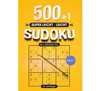 SUDOKU : Der einzige Ort, wo es Spaß macht, Probleme zu haben!: A4 Großformat | klar & übersichtlich | speziell für Anfänger | über 500 Rätsel