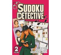 Sudoku Detective 2: 86 Murder Mystery Logic Puzzles for Adults