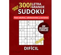 Sudoku Difícil para Adultos, Adolescentes y Ancianos: 300 Retos Únicos (4 por Página) | Guía y Consejos | Soluciones Incluidas | Grande | 8.5 x 11 in | Volumen 1