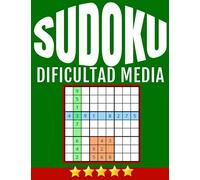SUDOKU DIFICULTAD MEDIA: Letra Grande No Permitas Que Tu Cerebro Envejezca Y Realiza Estos 200 SUDOKU PARA ADULTOS (Caracteres grandes)