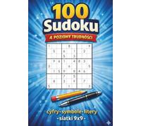 Sudoku dla dorosłych - Łatwe, Średnie, Trudne i Bardzo Trudne: Klasyczna siatka 9x9 z cyframi, literami i symbolami | Rozwiązania i miejsce na notatki