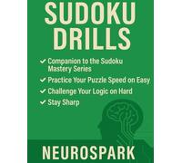 Sudoku Drills: Progressive Difficulty Sudoku Puzzles for Mental Fitness and Cognitive Development (Sudoku Mastery)