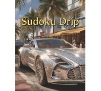 Sudoku Drip: 300+ Puzzles Sparkling with Style, Speed & Brainpower