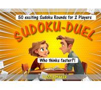 Sudoku Duel - Who thinks faster?: 50 exciting Sudoku rounds for 2 players | With 100 puzzle grids in 5 difficulty levels